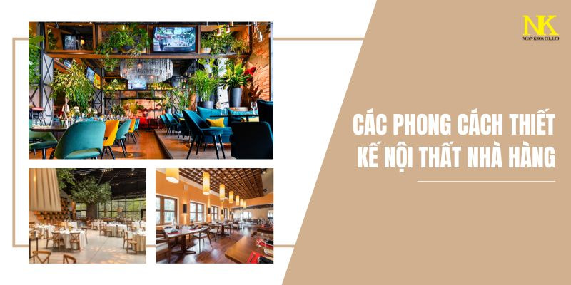 Các Phong Cách Thiết Kế Nội Thất Nhà Hàng
