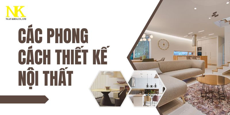 Các phong cách thiết kế nội thất