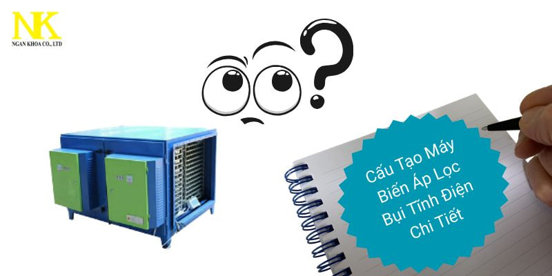 Cấu tạo máy biến áp lọc bụi tĩnh điện