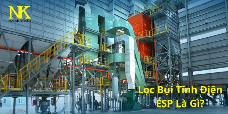 Lọc Bụi Tĩnh Điện ESP: